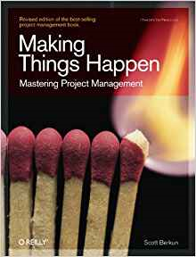 Making Things Happen; Mastering Project Management