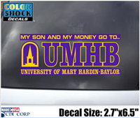 UMHB My Son And $ Decal